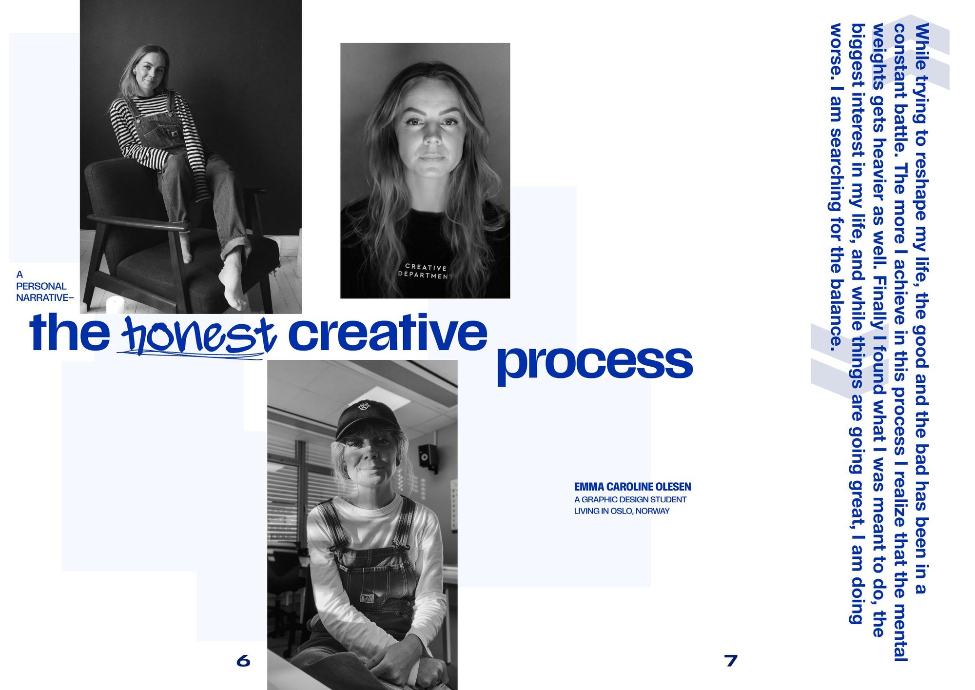 Editorial opening spread: three black-and-white portraits of the designer, with the title the honest creative process, the word honest set in a handwritten graffiti face